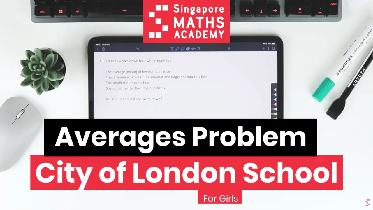 Maths problem on averages at City of London School 11+ Maths