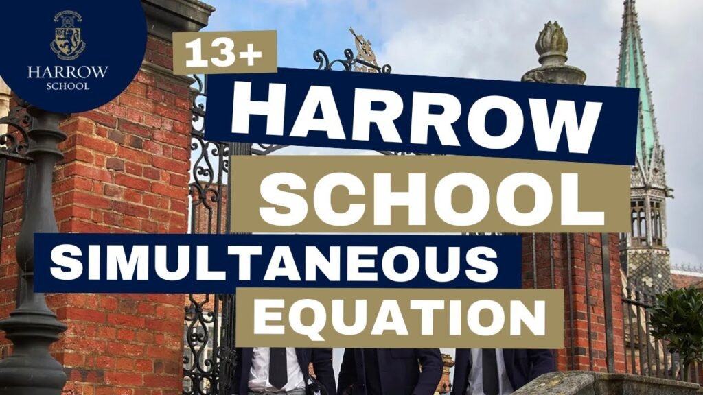 Harrow School 13+ Simultaneous Equations