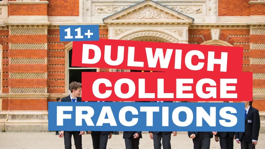 Dulwich College 11+ Fraction of an amount