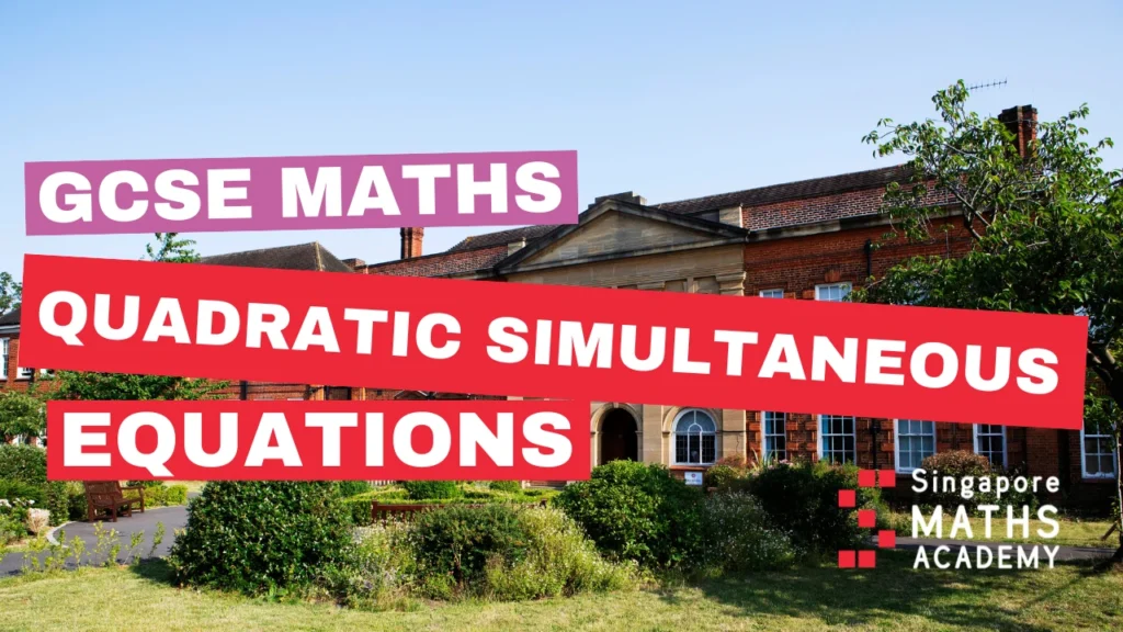 Solving Simple Quadratic Simultaneous Equations