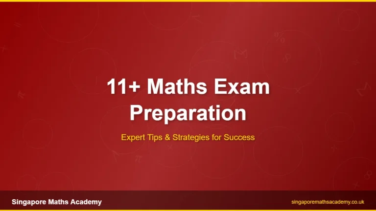 11+ Maths Exam Preparation - Singapore Maths Academy