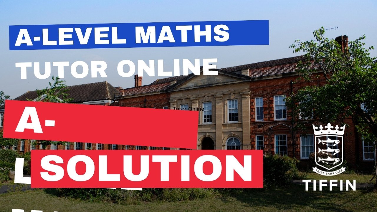 A-Level Maths Tutor Online: Expert Support When It Matters Most
